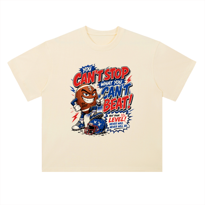 You Can't Stop What You Can't Beat Sports Graphic Drop Shoulder Tee