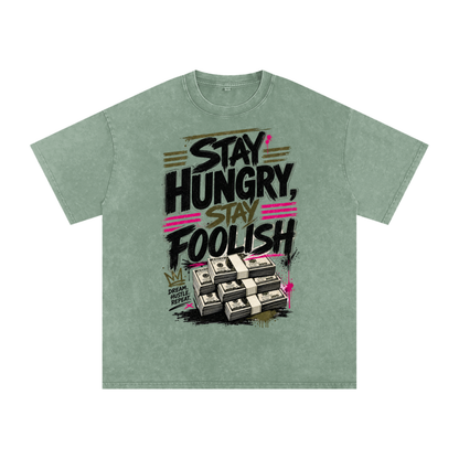 Stay Hungry & Foolish Snow-Washed Cotton Tee