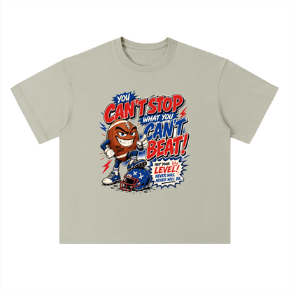 You Can't Stop What You Can't Beat Sports Graphic Drop Shoulder Tee
