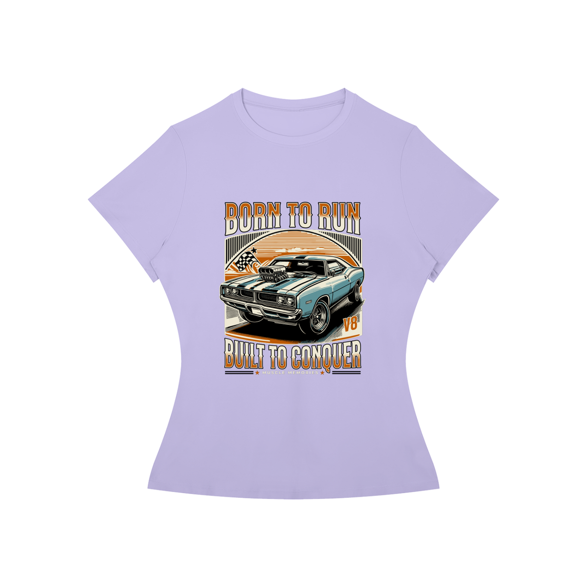 BORN TO RUN AND CONQUER T-Shirt