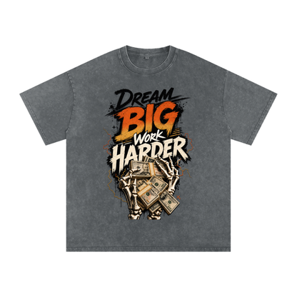 Dream Big, Work Harder Snow-Washed Cotton Tee