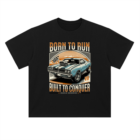 BORN TO RUN & CONQUER Cotton T-Shirt