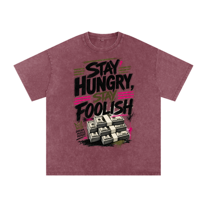 Stay Hungry & Foolish Snow-Washed Cotton Tee