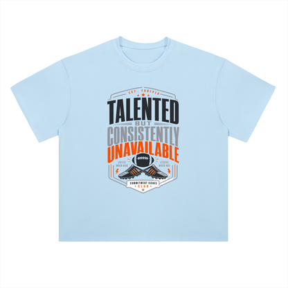 Talented but Unavailable Football Graphic Drop Shoulder Tee