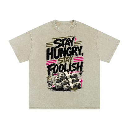 Stay Hungry & Foolish Snow-Washed Cotton Tee